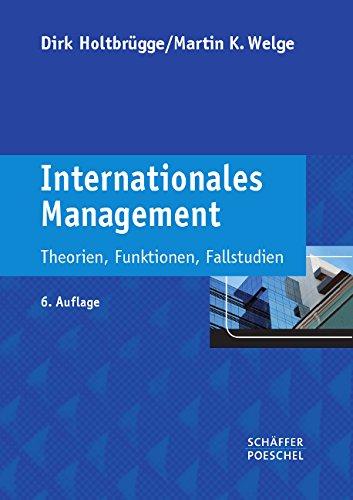 Internationales Management: Theorien, Funktionen, Fallstudien