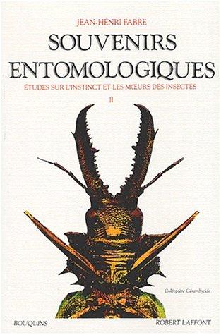 Souvenirs entomologiques : études sur l'instinct et les moeurs des insectes. Vol. 2. Sixième à dixième série