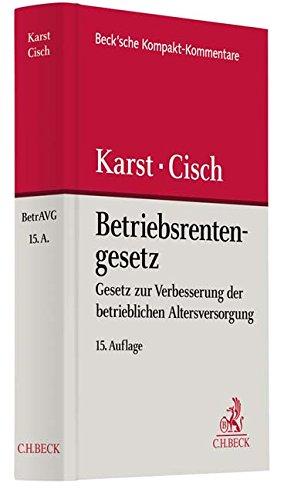 Betriebsrentengesetz: Gesetz zur Verbesserung der betrieblichen Altersversorgung und Versorgungsausgleich (Beck'sche Kompakt-Kommentare)