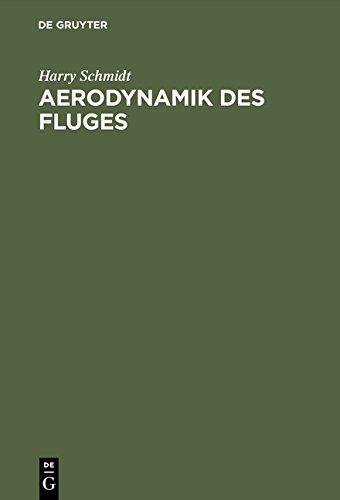 Aerodynamik des Fluges: eine Einführung in die mathematische Tragflächentheorie (mit 81 Figuren)