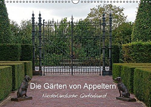 Die Gärten von Appeltern (Wandkalender 2016 DIN A3 quer): Impressionen der niederländischen Gartenanlagen (Monatskalender, 14 Seiten ) (CALVENDO Natur)