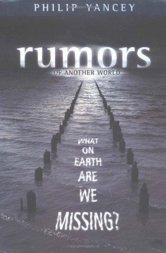 Rumors of Another World: What on Earth Are We Missing?