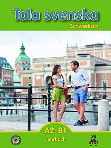 Tala svenska A2-B1: Schwedisch Lehrbuch