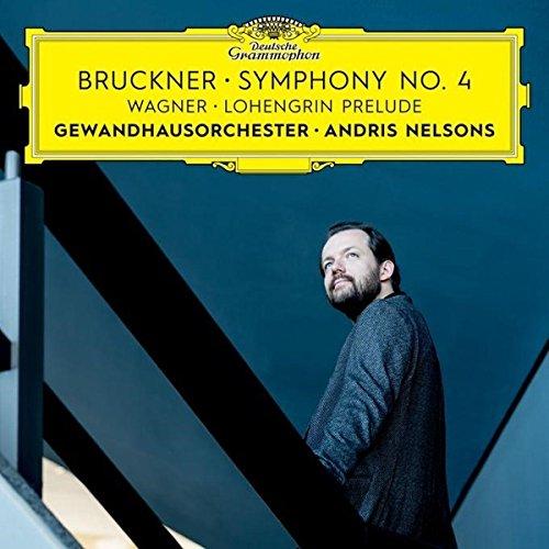 Bruckner: Symphony No. 4/Wagner: Lohengrin Prelude (Live)