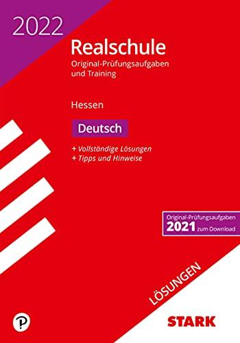 STARK Lösungen zu Original-Prüfungen und Training Realschule 2022 - Deutsch - Hessen (STARK-Verlag - Abschlussprüfungen)