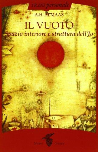 Il vuoto. Spazio interiore e struttura dell'Io (Transpersonale)