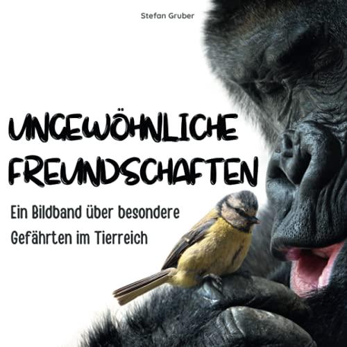 Ungewöhnliche Freundschaften: Ein Bildband über besondere Weggefährten im Tierreich