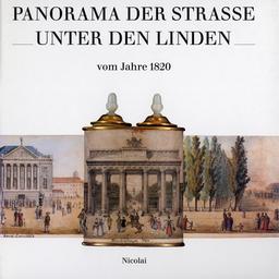 Panorama der Straße Unter den Linden vom Jahre 1820