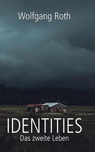 Identities: Das zweite Leben