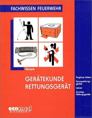 Fachwissen Feuerwehr: Gerätekunde/Rettungsgerät