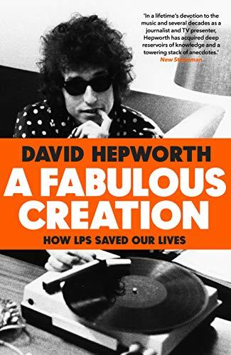 A Fabulous Creation: How the LP Saved Our Lives