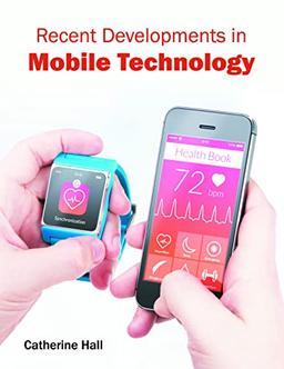 Recent Developments in Mobile Technology