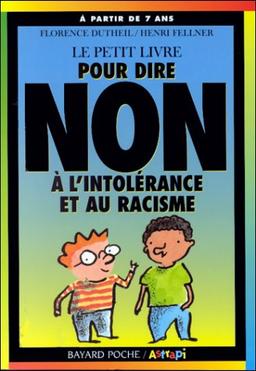 Le petit livre pour dire non, Tome 2 : Le petit livre pour dire non à l'intolérance et au racisme