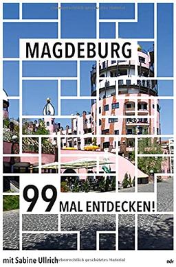 Magdeburg 99 Mal entdecken! // Reiseführer