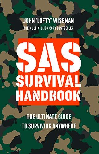 SAS Survival Handbook: The Definitive Survival Guide