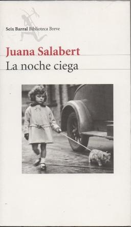 la noche ciega (COL.BIBLIOTECA.BREVE)