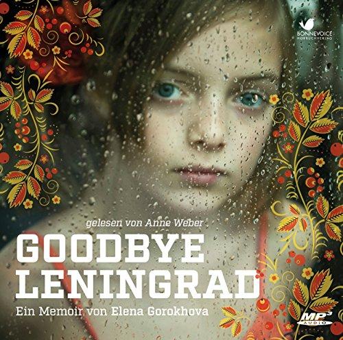 Goodbye Leningrad: Ein Memoir