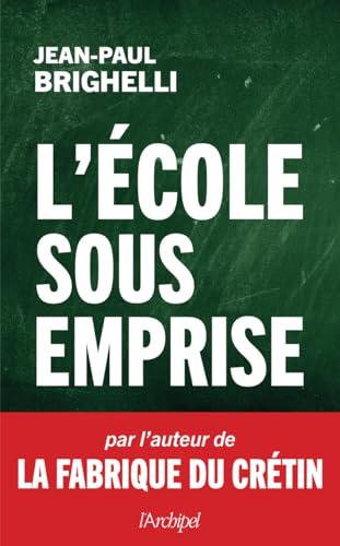 L'école sous emprise : essai