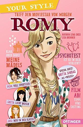 Your Style. Band 1: Romy: Triff den Moviestar von morgen