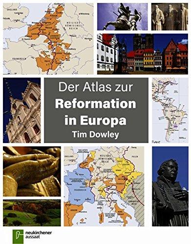 Der Atlas zur Reformation in Europa