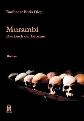 Murambi: Das Buch der Gebeine