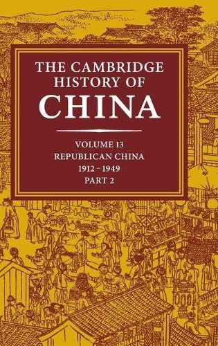 The Cambridge History of China: Volume 13, Republican China 1912–1949, Part 2