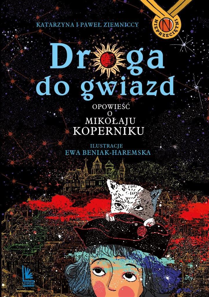 Droga do gwiazd: Opowieść o Mikołaju Koperniku