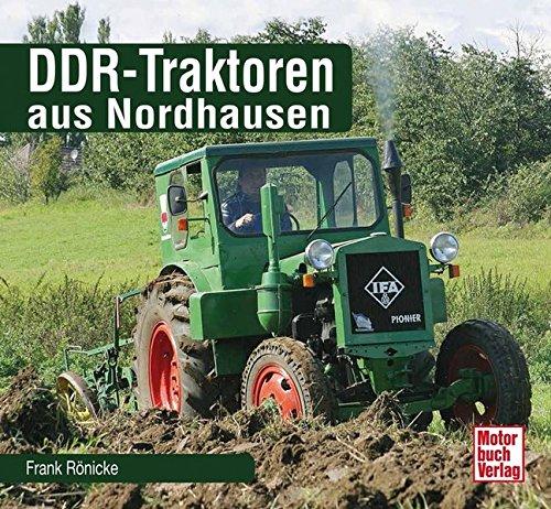 DDR-Traktoren aus Nordhausen (Schrader-Typen-Chronik)