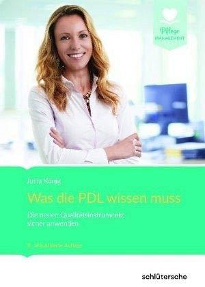 Was die PDL wissen muss: Die neuen Qualitätsinstrumente sicher anwenden