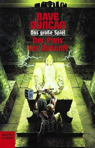 Der Preis der Zukunft Das grosse Spiel