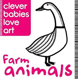 Clever Babies Love Art: Farm Animals