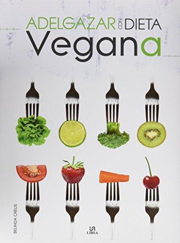 Adelgazar con dieta vegana (100% saludable, Band 10)