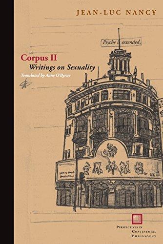 Corpus II: Writings on Sexuality (Perspectives in Continental Philosophy)