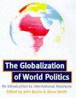 The Globalization of World Politics: An Introduction to International Relations