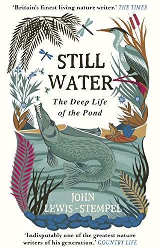 Still Water: The Deep Life of the Pond