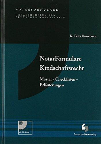 NotarFormulare Kindschaftsrecht: Muster - Checklisten - Erläuterungen, Buch mit Muster CD-ROM