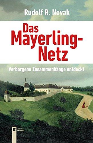 Das Mayerling-Netz: Verborgene Zusammenhänge entdeckt