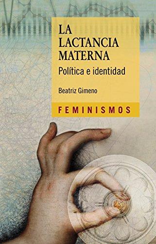 La lactancia materna: Política e identidad (Feminismos)