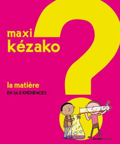 La matière : en 36 expériences