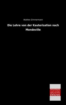 Die Lehre von der Kauterisation nach Mondeville