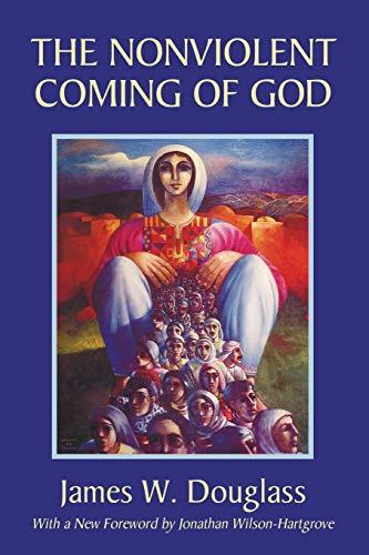 The Nonviolent Coming of God