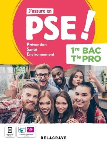 J'assure en PSE ! Prévention, santé environnement 1re, terminale bac pro