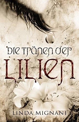 Die Tränen der Lilien