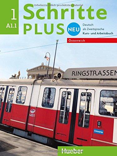 Schritte plus Neu 1 - Österreich / Schritte plus Neu 1 - Österreich: Deutsch als Zweitsprache / Kursbuch + Arbeitsbuch mit Audio-CD zum Arbeitsbuch