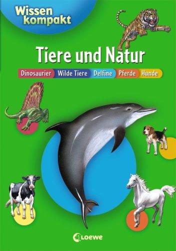 Tiere und Natur: Wissen kompakt