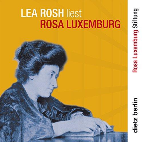 Lea Rosh liest Rosa Luxemburg: Briefe aus dem Gefängnis (Hörbuch)