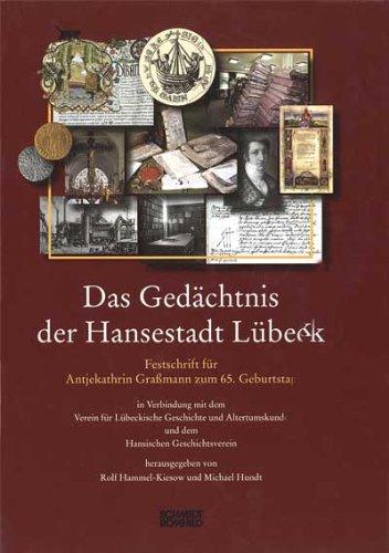 Das Gedächtnis der Hansestadt Lübeck, m. CD-ROM