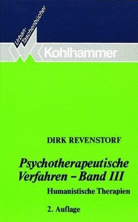 Psychotherapeutische Verfahren III. Humanistische Therapien.: BD 3