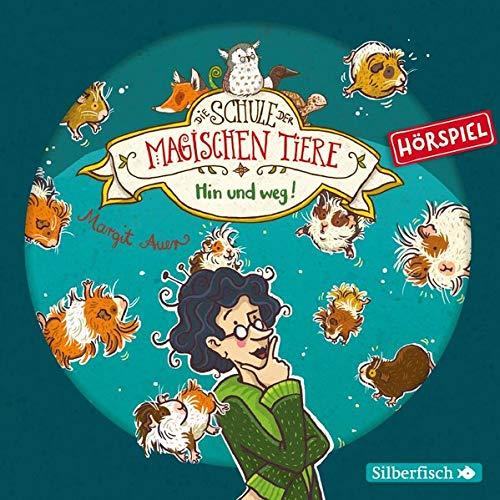 Die Schule der magischen Tiere - Hörspiele 10: Hin und weg! Das Hörspiel: 1 CD