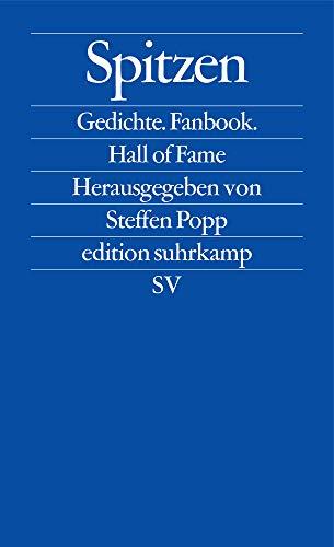 Spitzen: Die besten deutschsprachigen Gedichte nach 2000 (edition suhrkamp)